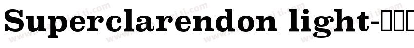 Superclarendon light字体转换